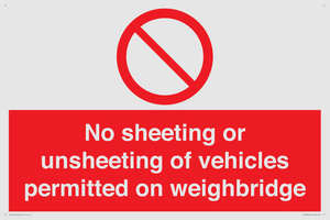 No sheeting or unsheeting of vehicles permitted on weighbridge